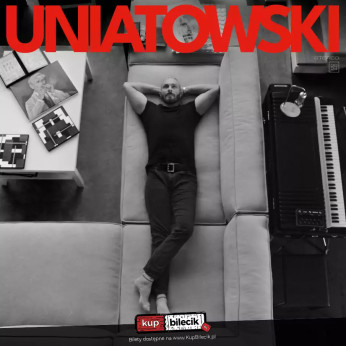 Koncert promujący nowy album Uniatowski