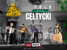 Wałbrzych Wydarzenie Koncert Folk nie tylko celtycki