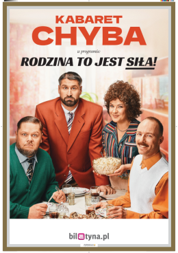 Boguszów-Gorce Wydarzenie Kabaret Kabaret Chyba - Rodzina to jest siła!