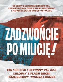 Wałbrzych Wydarzenie Koncert Zadzwońcie po Milicję